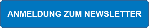 ANMELDUNG ZUM NEWSLETTER